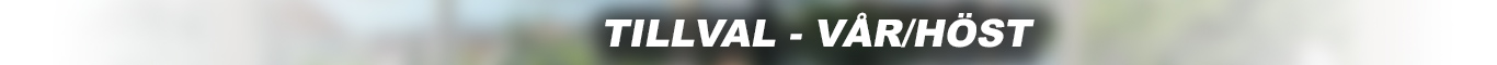 Tillval - Vår/höst